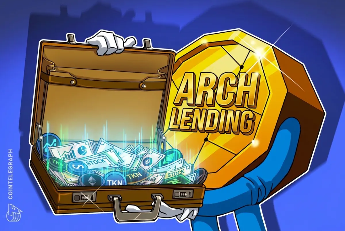 Arch Lending eyeing tokenized stocks as collateral market next frontier