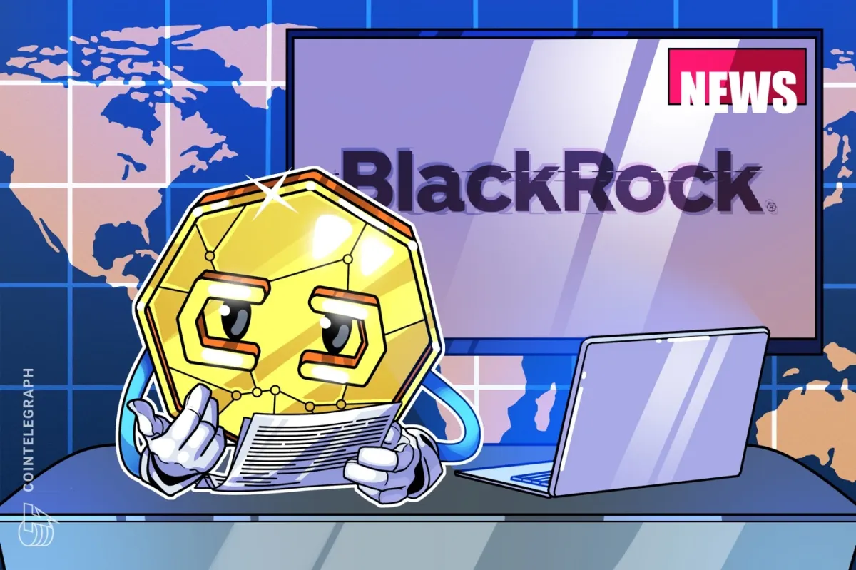 BlackRock đưa quỹ tiền tệ token hóa sang châu Âu