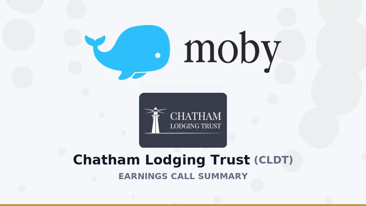 Tóm tắt cuộc gọi lợi nhuận Q2 2026 của Chatham Lodging Trust
