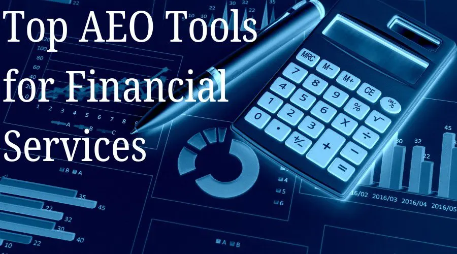 Top công cụ AEO tối ưu AI cho ngành tài chính
