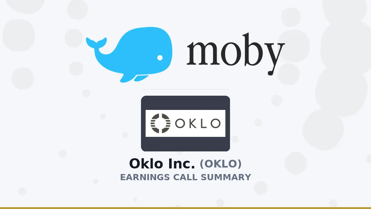 Oklo Inc. – Tóm tắt cuộc gọi lợi nhuận Q2 2026