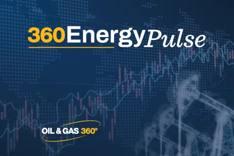 360 Energy Pulse: Điểm nóng năng lượng tuần này
