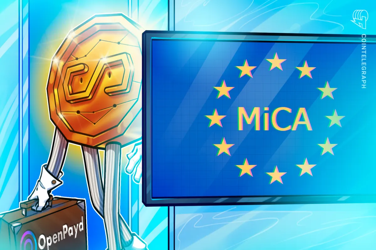 OpenPayd nhận giấy phép MiCA: Stablecoin bùng nổ tại Châu Âu