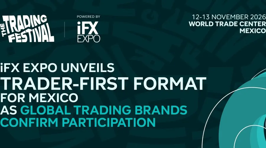 iFX EXPO ra mắt định dạng trader-first cho Mexico 2026